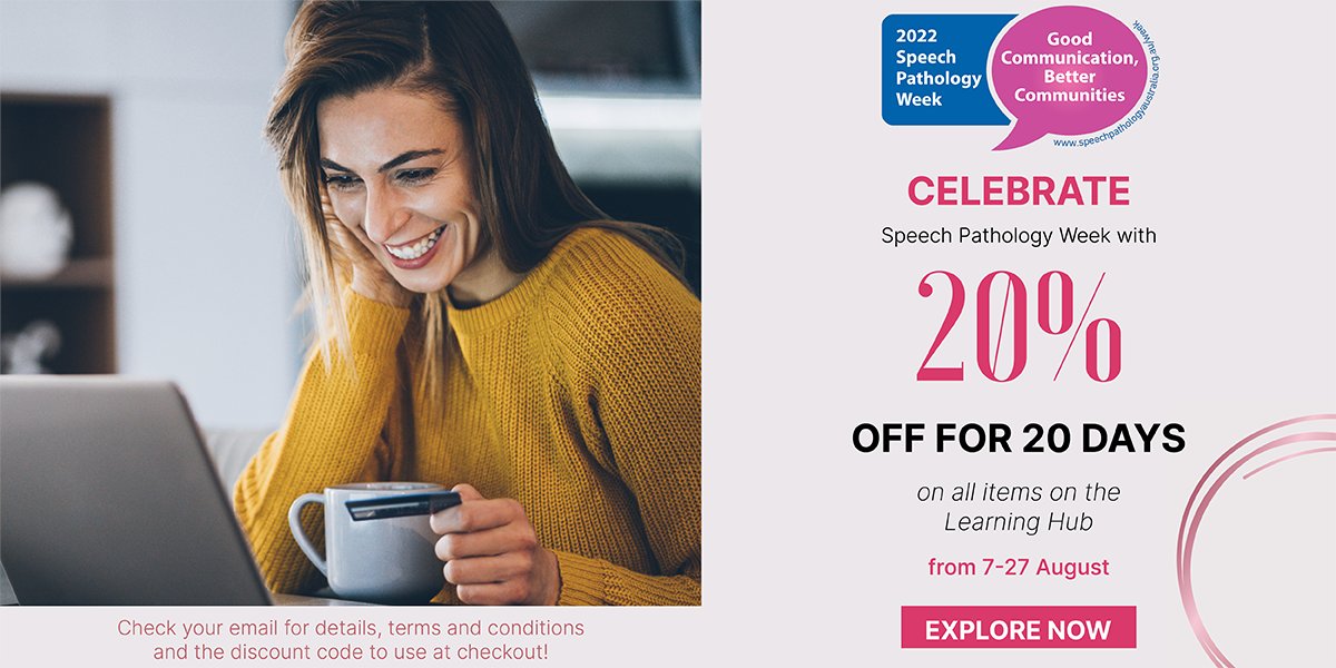 SpeechPathAus's tweet photo. A reminder to our members, to celebrate #speechpathologyweek they can secure a 20% off all items on the Association’s Learning Hub, for 20 days. This offer ends 27/8. Check the email sent last week for details, T&C, & the discount code! #SPweek2022 #WeSpeechies #SLPeeps #sp2B https://t.co/aq1jITI1C1