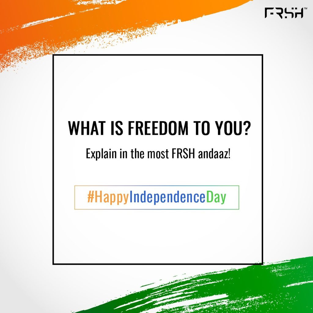 Kya hai aapke liye azaadi?
Bataiye hume in the most #FRSH andaaz
Best answers will get a shout out from us! #IndependenceDay