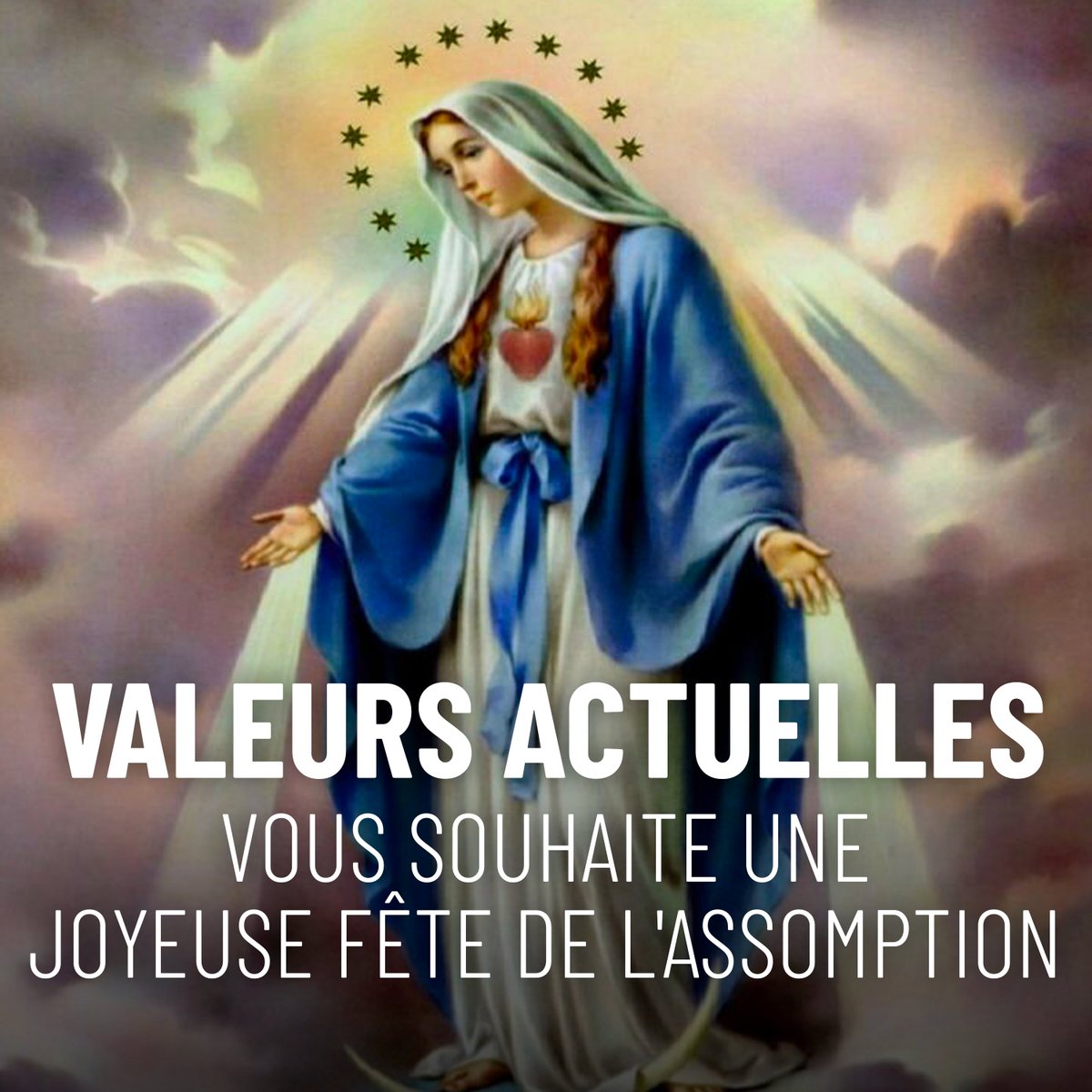 🔴 Valeurs actuelles vous souhaite une joyeuse fête de l'#Assomption !