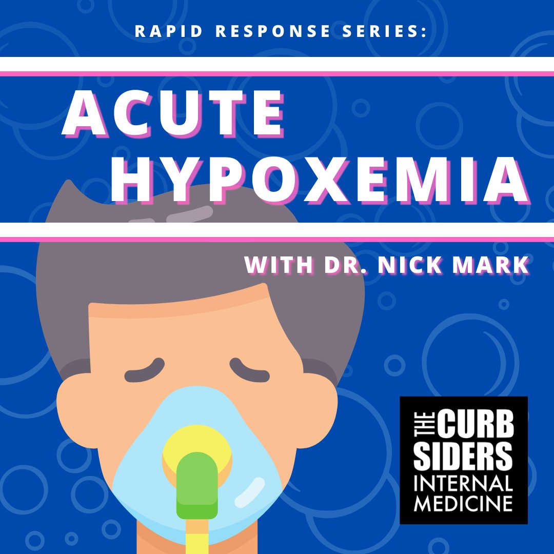 thecurbsiders's tweet photo. #350 Rapid Response Series: Acute Hypoxemia Diagnosing &amp; Managing Acute Hypoxemia with Nick Mark MD @nickmmark 😷 #FOAMed #MedEd #MedTwitter #MedTech - https://t.co/Gaaexam3MD https://t.co/QvFylrunRc