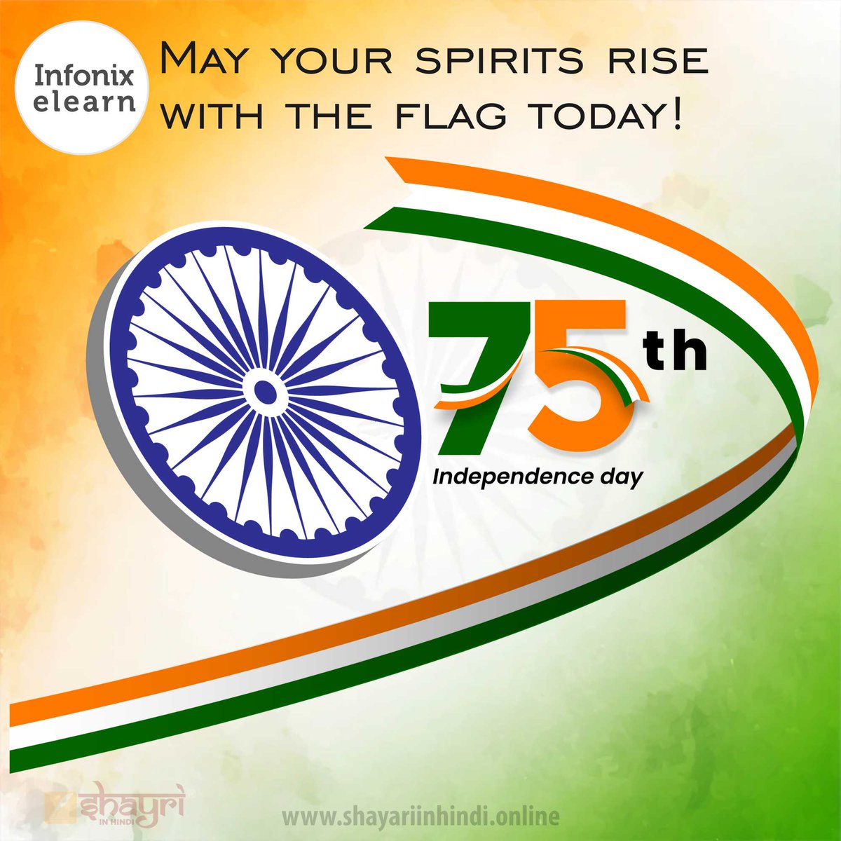 ElearnInfonix's tweet photo. May your spirits rise 
with the flag today! #IndiaAt75 #IndependenceDay  #IndependenceDay2022 https://t.co/eHSzbTVCND