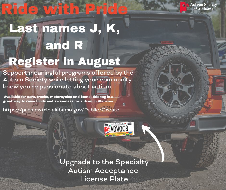 Ride with Pride! If your last name starts with J, K, or R ask for the Autism Acceptance Car Tag when you renew. With 1 in 44 now affected by autism,
this is a great way to show your community that you're passionate about autism. #AutismSupportAL #supportthecause
#autismmatters