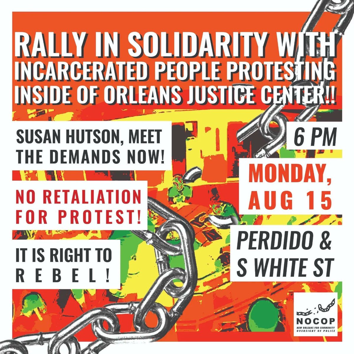 🚨TODAY!!! 🚨

Rally in Solidarity with Incarcerated People Protesting Inside of Orleans Justice Center!!

Monday, August 15th @ 6pm 
Perdido &amp; S. White St., New Orleans

🔥 <a href="/SheriffHutson/">Sheriff Susan Hutson</a> meet the demands now!
🔥No retaliation for protest!
🔥It is right to rebel! 

(Via N.O.COP)