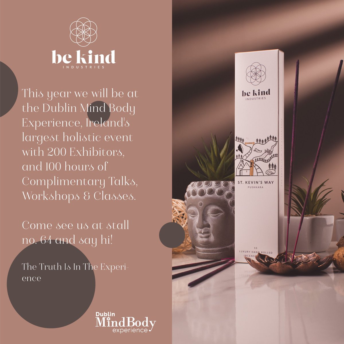 be [KIND] X MINDBODYEXPERIENCE

We are superexcited to be exhibiting @mindbodyexperience.events

#mindbodyexperience #rdsdublin #hollisticexpo #dublin #cork #galway #bekindincense #bekindindustries #dublinmindbodyexperience #dublinmindbodyexpo #galwaymindbodyexpo