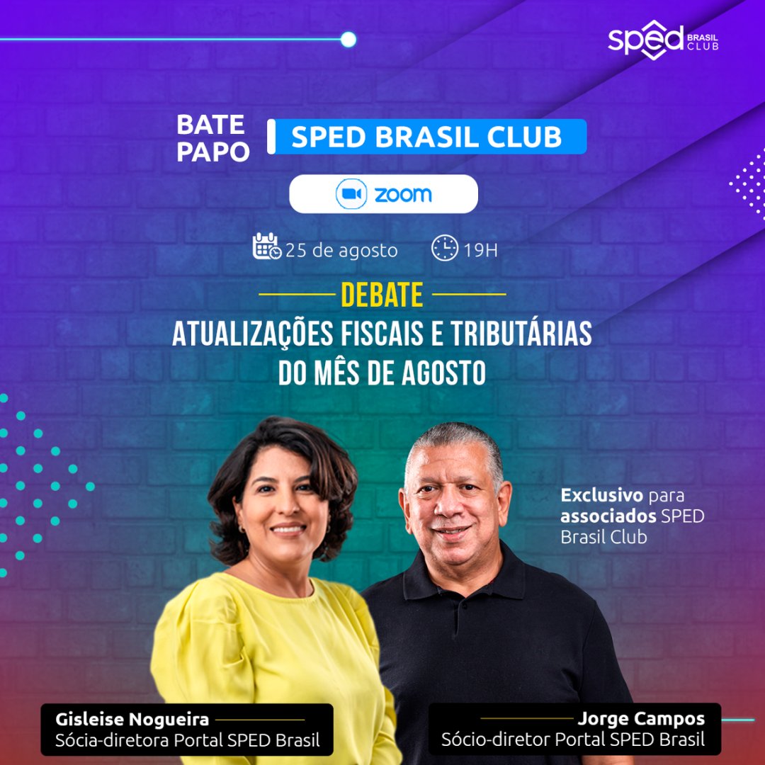 spedbrasil's tweet photo. Fique por dentro das atualizações fiscais e tributárias que estão ocorrendo no mês de Agosto de 2022 com os especialistas Jorge Campos e Gisleise Nogueira. Participe do próximo debate ao vivo do SPED Brasil Club.

🔗 https://t.co/uch6CzoXGY https://t.co/WdDUdE6HR3