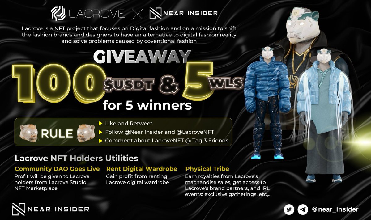 NEAR INSIDER X LACROVE #GIVEAWAY

🔥100 $USDT &amp; 5 WLs for 5 winners
👉🏻Duration: 72 Hours
👉🏻Rules
 ⁃ Like and Retweet 
 ⁃ Follow @NearInsider and <a href="/LacroveNFT/">Lacrove 🐯</a> 
 ⁃ Comment about LacroveNFT &amp; Tag 3 Friends