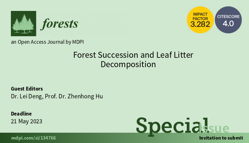 Forests_MDPI's tweet photo. 🌲#Forests🌲 New special issue is online: "Forest Succession and Leaf Litter Decomposition", guest edited by Lei Deng and Zhenhong Hu.
More information at 👉 https://t.co/GMIryoGMrk
#forestry #succession #litterdecomposition #biodiversity #carboncycling #carbon #soil https://t.co/gNBgBrVmWp