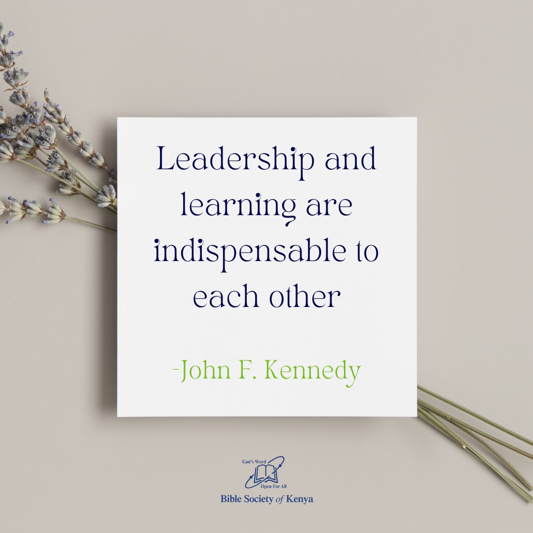 BibleSocietyKen's tweet photo. Leadership and learning are indispendable to each other. John. F. Kennedy #quote #quoteoftheday #quotestoliveby #quotesaboutlife #leadership #quotes #quotesdaily https://t.co/qKfSWfZryV