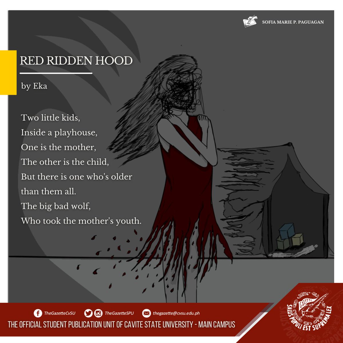 thegazettespu's tweet photo. Red Ridden Hood
by Eka

Two little kids,
Inside a playhouse.
One is the mother,
The other is the child.
But there is one who's older than all of them.
The big bad wolf,
Who took the mother's youth.

[G] https://t.co/4I0SV9ZKOq