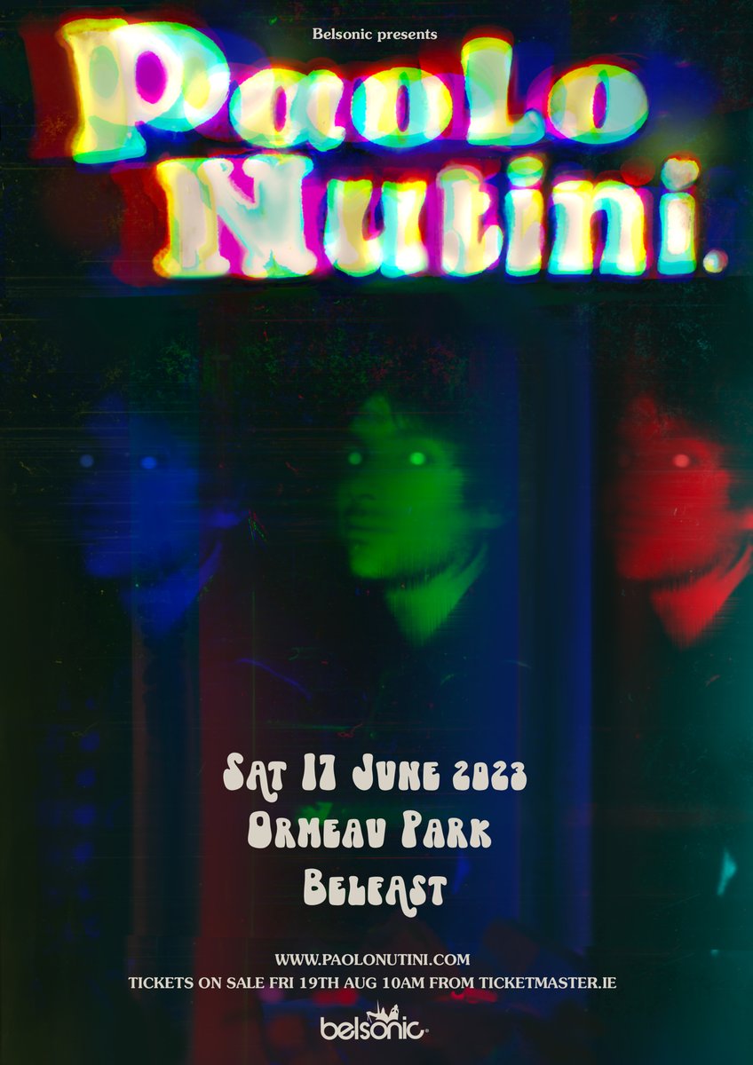 ★𝗝𝗨𝗦𝗧 𝗔𝗡𝗡𝗢𝗨𝗡𝗖𝗘𝗗★

𝗣𝗔𝗢𝗟𝗢 𝗡𝗨𝗧𝗜𝗡𝗜

Sat 17 June 2023
<a href="/belsonicbelfast/">Belsonic</a>
 
𝗦𝗜𝗚𝗡 𝗨𝗣 for pre-sale access ⇢ bit.ly/PaoloNutiniSig…

🔃RT for a chance to WIN tickets🔃

𝗣𝗥𝗘-𝗦𝗔𝗟𝗘 Wed 10am • 𝗚𝗘𝗡𝗘𝗥𝗔𝗟 on-sale Fri 10am from Ticketmaster.ie