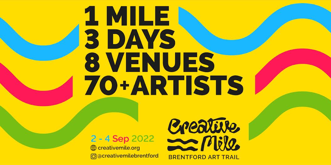 CREATIVE MILE BRENTFORD ART TRAIL
A mile-long pedestrian arts festival Sep 2th-4th 

Visit <a href="/RedleesStudio/">Redlees Studios</a> in their pop-up gallery at the <a href="/ballymore/">Ballymore</a> Project Space showing paintings, ceramics, sculptures &amp; jewellery
<a href="/waterandsteam/">London Museum of Water & Steam</a> <a href="/MusicalMuseum/">Musical Museum</a> <a href="/JiArtists/">Johnsons Island Art</a> 

artsrichmond.org.uk/whats-on