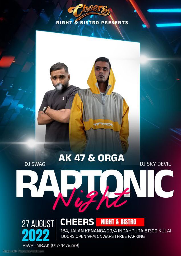 Ahthavhan8198's tweet photo. Finally it’s happening guys! ‘RAPTONIC NIGHT’ here at Cheers Night Bistro! Do come over and show your support. I’ll be performing alongside @Orga_raps my unreleased singles! Call the number on the poster for RSVP #supportlocalrappers #AK47 #ORGA https://t.co/wtMj3EMC5A
