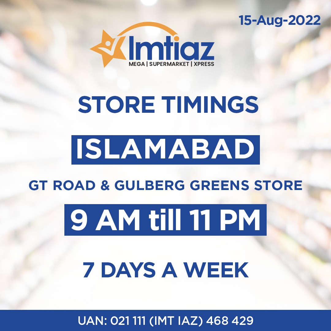 imtiazstores's tweet photo. Dear customers, our Islamabad stores are serving you 7 days a week as per the timings mentioned here. So visit &amp; shop conveniently.
#ImtiazStores #StoreTimings https://t.co/lXdItJTsOO