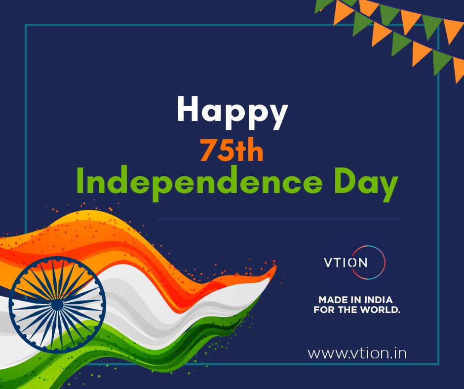 VTION wishes you a very Happy 75th Independence Day 🇮🇳🇮🇳  

#madeinindia #75thindependence #independenceday