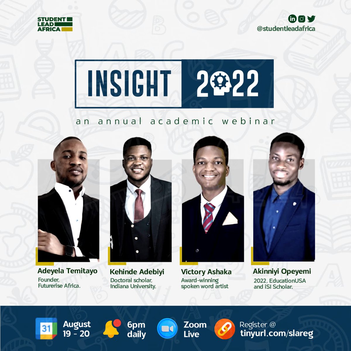 StudentLeadAfr's tweet photo. 💥💥📢 Insight 2022 is Here!!!

An annual academic webinar hosted by student lead Africa (SLA).

Join us this August on the 19th and 20th by 6 pm daily for this interactive, inspiring and captivating webinar featuring top-notch guest speakers.

#geteducated https://t.co/AaDNw8g2Ka