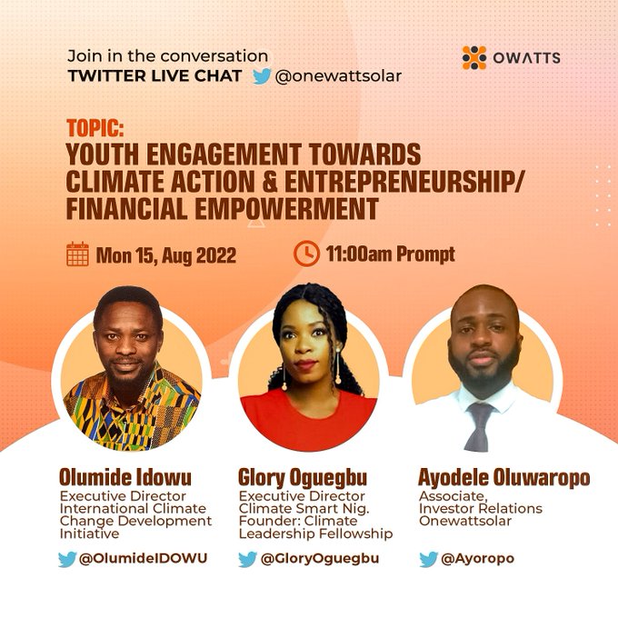 MyOwatts's tweet photo. Hello everyone. A minute to our live chats where @OlumideIDOWU, @GloryOguegbu and @AyoRopo would be shedding more lights on 'Youth Engagement Towards Climate Action and Entrepreneurship/Financial Empowerment'
#ClimateAction #ClimateCredit #climatechange #climatefinancing https://t.co/HtzVXmjc0U