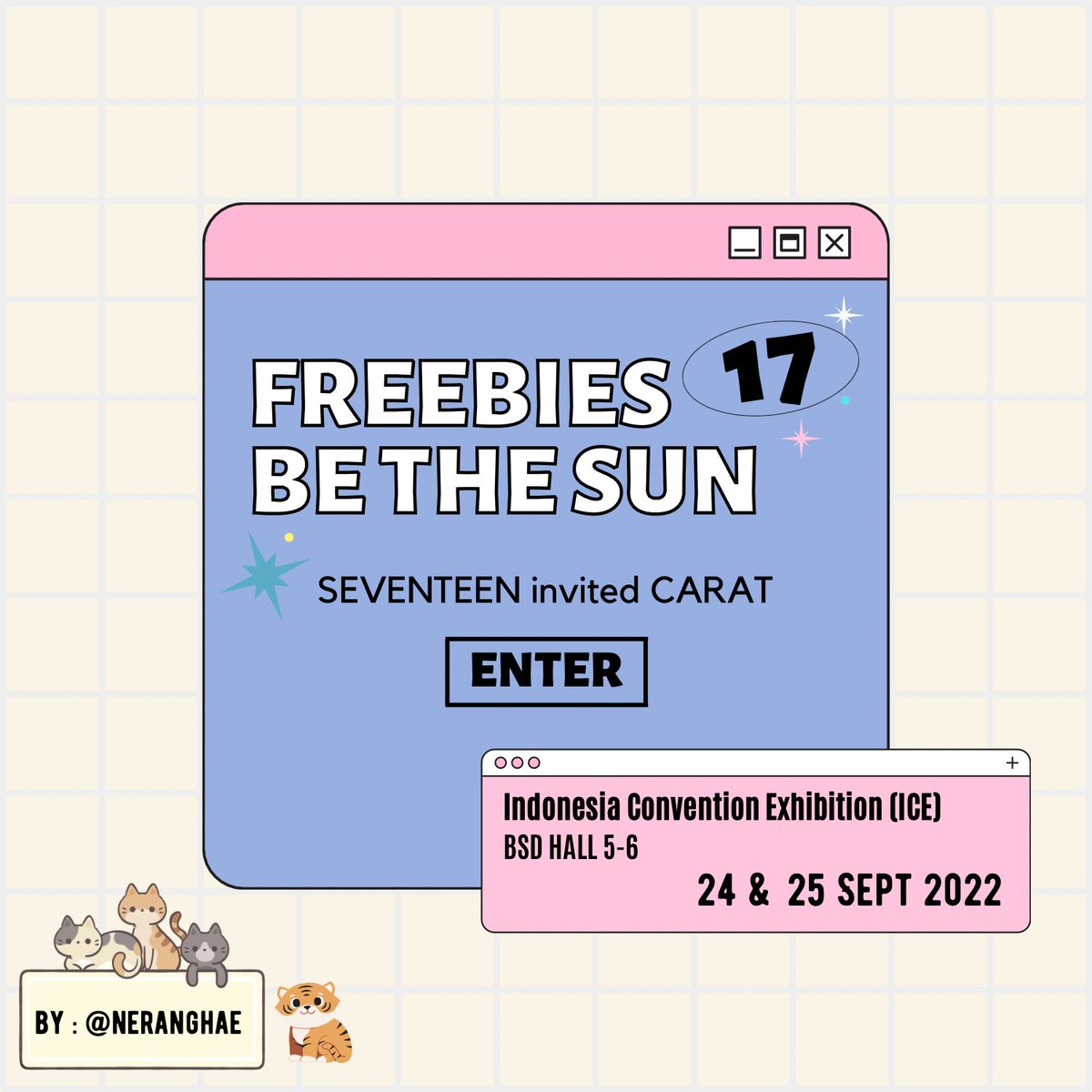 neranghae's tweet photo. ✧*。FREEBIES BE THE SUN IN JAKARTA 
#BETHESUNinJKT 
#SEVENTEEN

🗓 24-25 Sep 2022
📍 ICE BSD - TBA 
⏰️ TBA
📝 Details on Pict in Thread 

Limited!! First Come, First Serve ^^ 
See you soon! ♡ https://t.co/JDDqTLuLyc