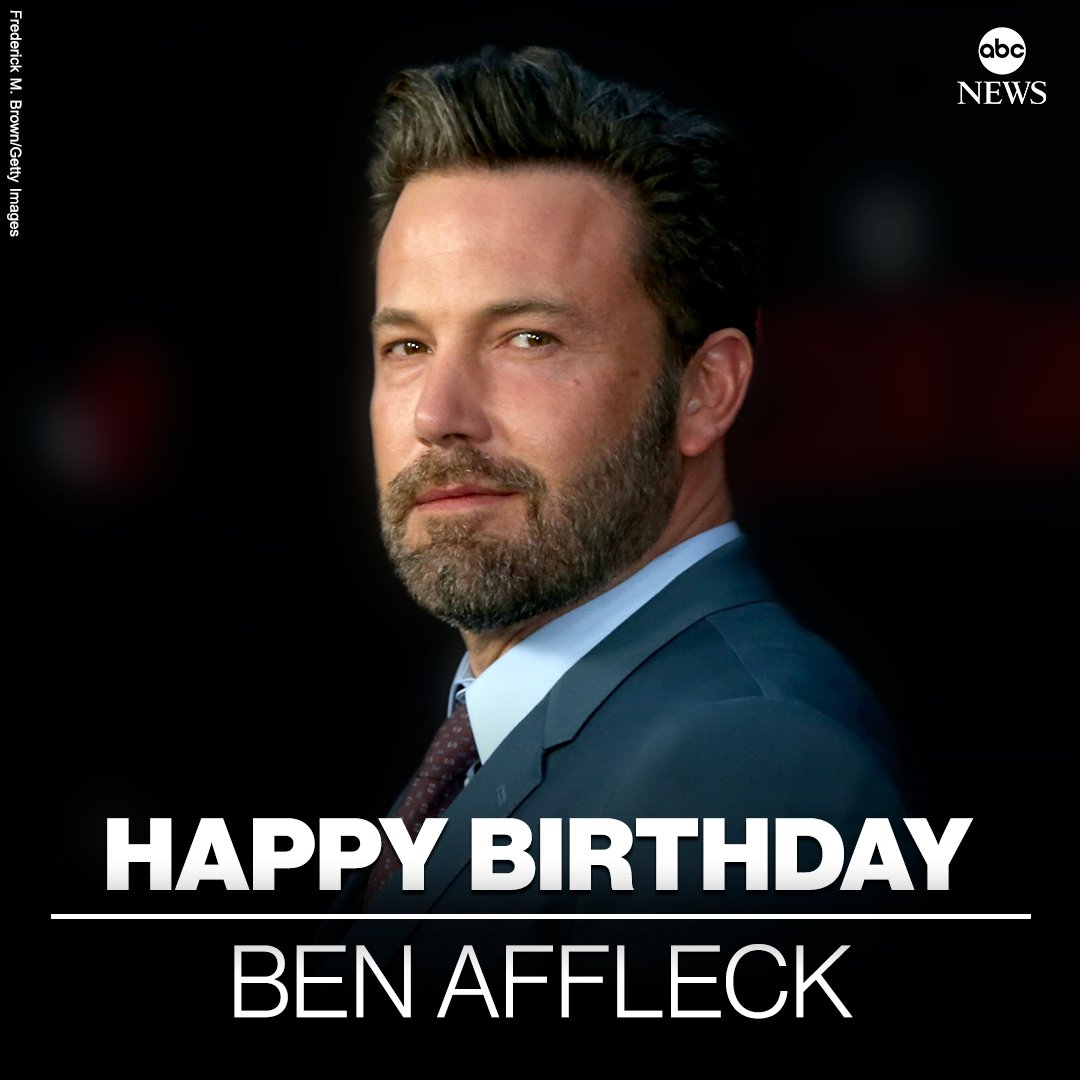 ABC News on X: "HAPPY BIRTHDAY: Actor Ben Affleck is 50 today. https://t.co/Fsao5s7PDu https://t.co/Ud2LpL98VE" / X