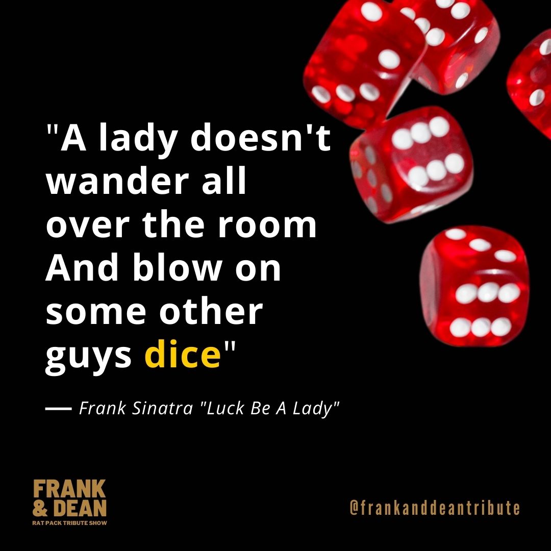Oh no she doesn't!

#franksinatra #luckbealady
