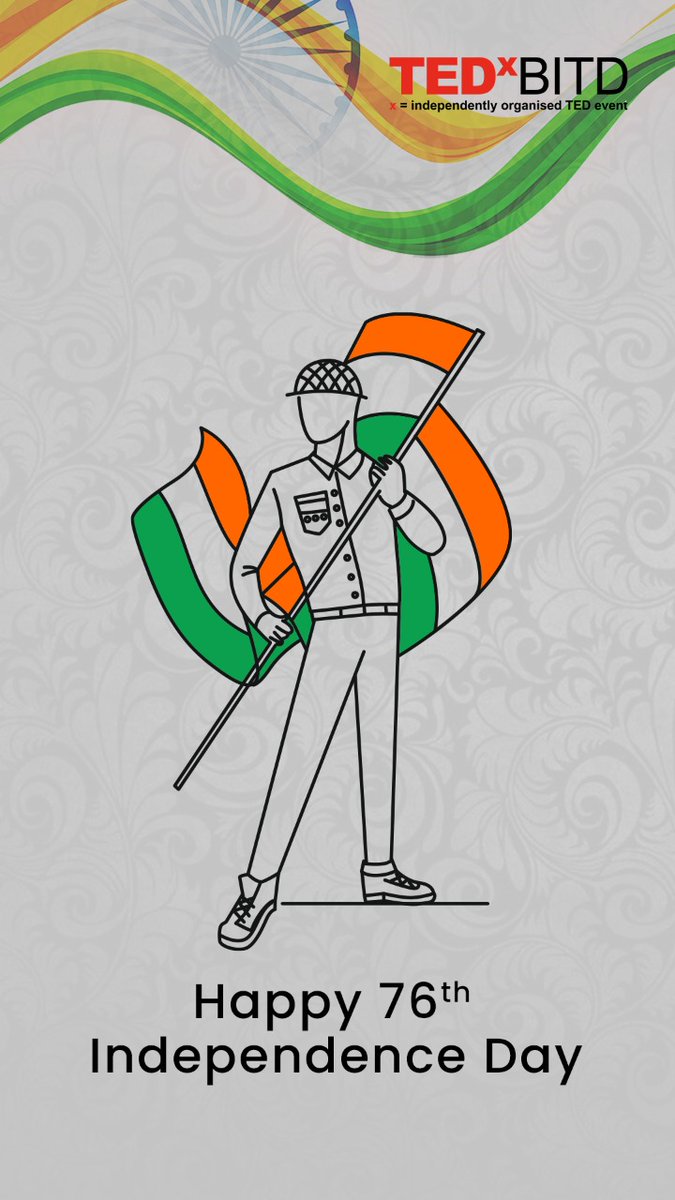 TEDxBITD's tweet photo. Happy 76th Independence day🇮🇳
~TEDxBITD
#AzadiKaAmritMahotsav
#HarGharTiranga #IndependenceDay #IndiaAt75 #IndiaIndependenceDay #IndependenceDay2022
#TEDx #TEDxBITD https://t.co/tWO8spTuOX