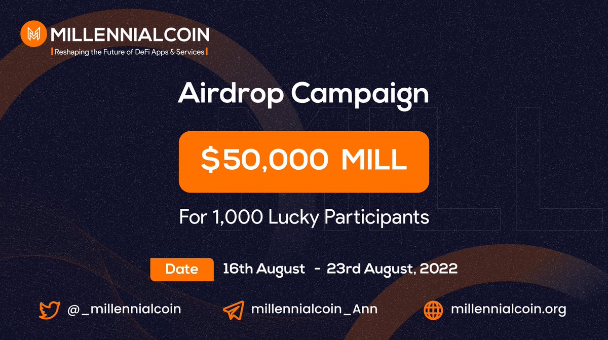 _millennialcoin's tweet photo. Millennialcoin Airdrop Campaign

Date: August 16 - August 23, 2022. 

🎖Rewards: $50,000 in $MILL + $1000 BUSD.  

  🏅1000 Lucky Wallets: $50,000 $MILL
  🏅10 top Referrals: 1000 $BUSD 

Join here: https://t.co/6rwYUiqE5h

 #bsc #giveaway #airdrop #millennialcoin https://t.co/jaWWdQXbjq
