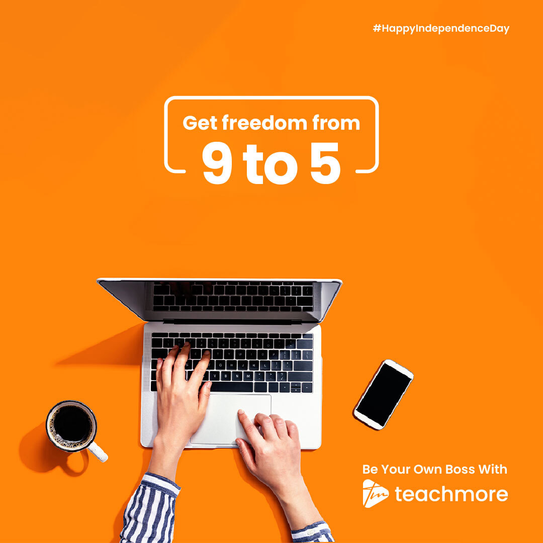 teachmorein's tweet photo. Carve your path and build a life of your dreams. 
This #IndependenceDay, take control of your work, time &amp; wealth and pledge to become your own boss with #Teachmore. Leverage the opportunity of course creation and selling with us. Visit https://t.co/EfdEETT0Z2 https://t.co/wGccBqAQgE