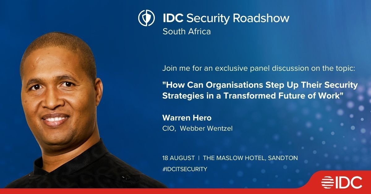 webberwentzel's tweet photo. Webber Wentzel CIO and CDO @warrenhero will be a panellist at the @IDC_SSA Security Roadshow discussing how organisations can step up their security strategies in a transformed future of work. The event takes place on Thursday, 18 August 2022.

#IDCITSecurity #Tech https://t.co/fcoP65r94l