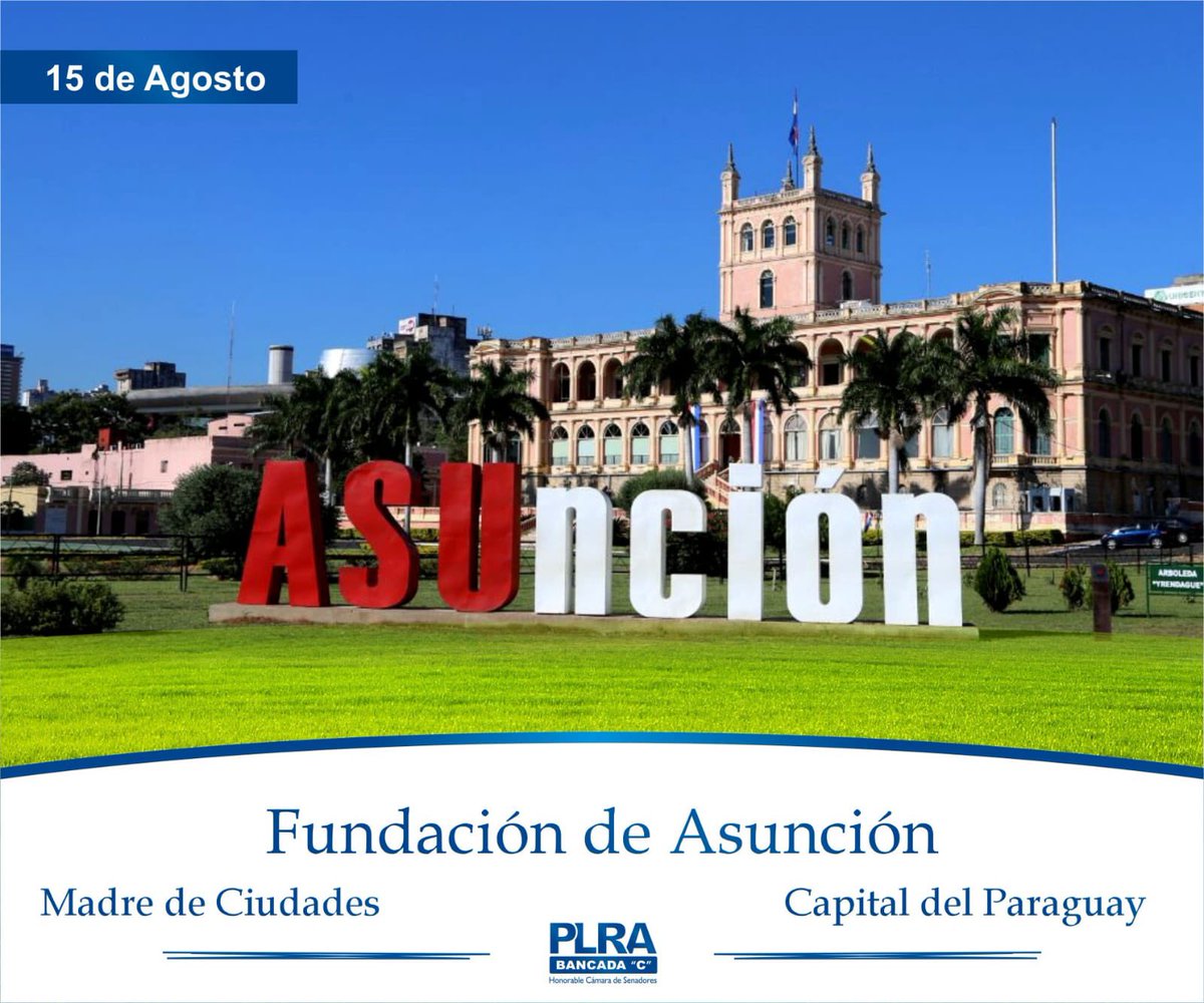 bancada_c's tweet photo. Nacida un día en que se conmemoraba la festividad de “Nuestra Señora Santa María de la Asunción”, la capital paraguaya fue una de las primeras ciudades establecidas durante el proceso de conquista del Río de la Plata. ¡FELIZ 485 AÑOS A LA MADRE DE CIUDADES! 🇵🇾👏🏻 https://t.co/n0au0zDUMV