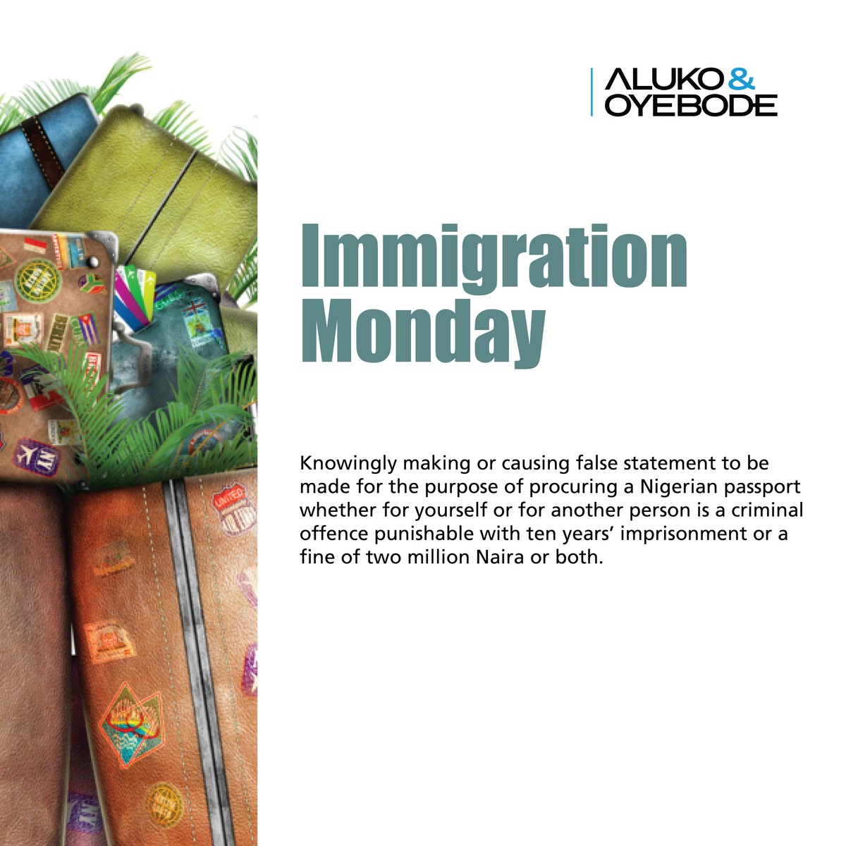 Aluko_Oyebode's tweet photo. #ImmigrationMonday | Making false statements for a Nigerian passport is punishable by 10 years imprisonment or a fine of 2 million naira or both.
#AlukoandOyebode #Immigration #ALNxAO https://t.co/GICpcMqkps