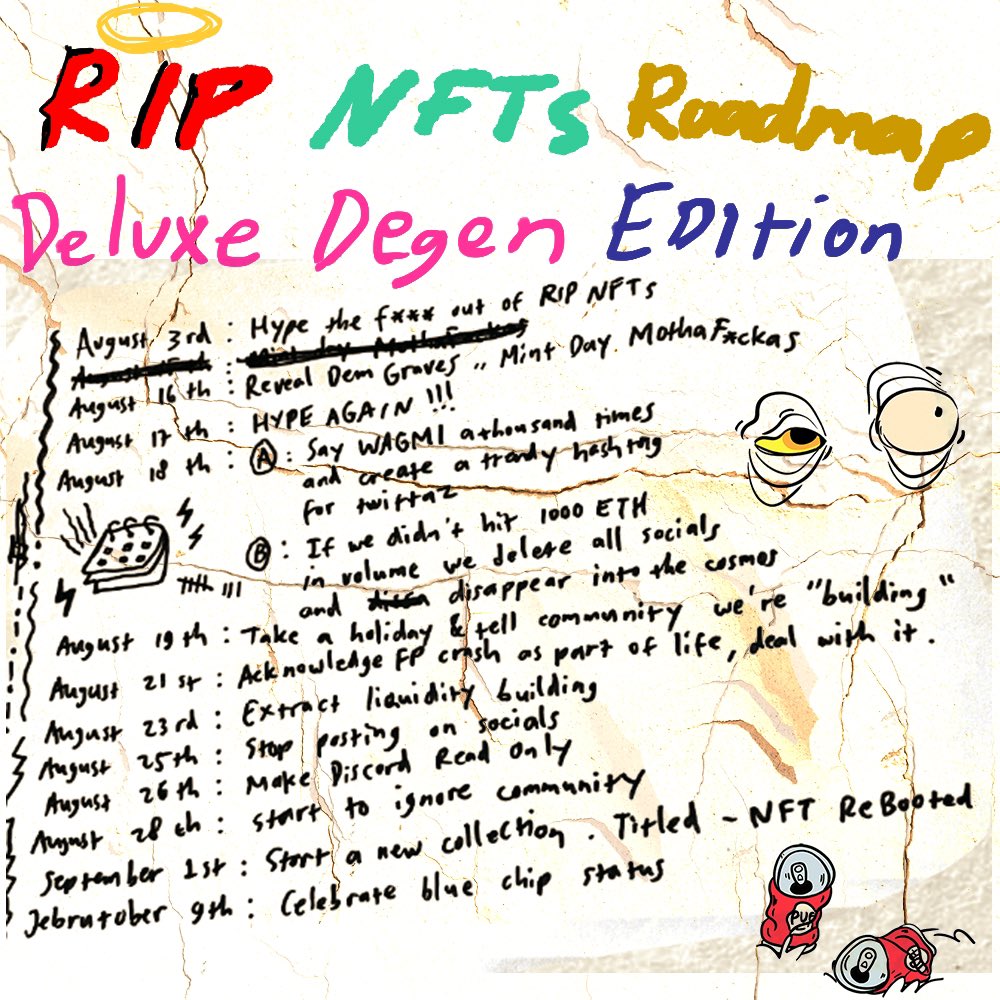 RIPNFTs's tweet photo. THIS IS THE DELUXE DEGEN EDITION. 

THE IRONY OF FOUNDERS PROMISING THINGS THEY CANT DELIVER AND GIVING FALSE HOPE TO COMMUNITIES. 

FREE MINTS ARE THE NEW NORM AND WE ARE HISTORY IN THE MAKING. IF YOURE WITH US SAY HELL YA!!

NFTS ARE DEAD!!! #RIPNFTs https://t.co/lcB0F7WoR8