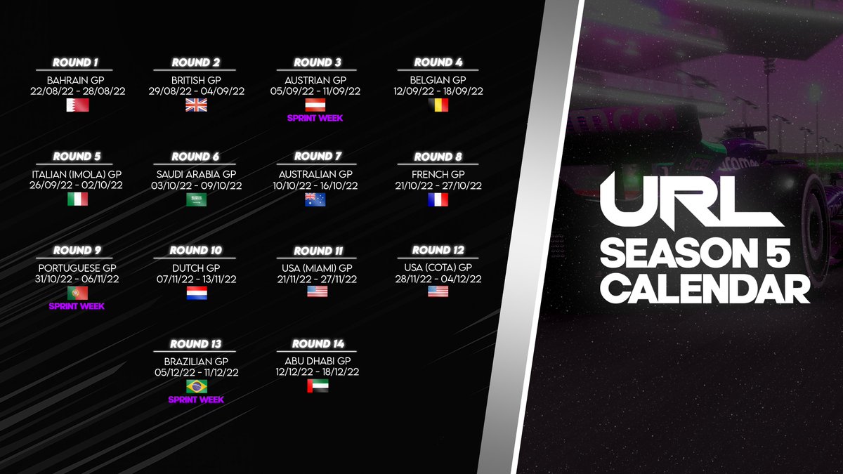 URLOfficial's tweet photo. 🚨SEASON 5 CALENDAR!

We’ve hand-picked tracks to provide the best racing possible!

Notice that 3 races on the calendar will feature the newly added sprint race “week” to F1 22 (Highlighted in PURPLE). 

Division Placements soon😉

Graphics @DesignsLD_ 
#URL #F122Game https://t.co/5WbwGO5lQB