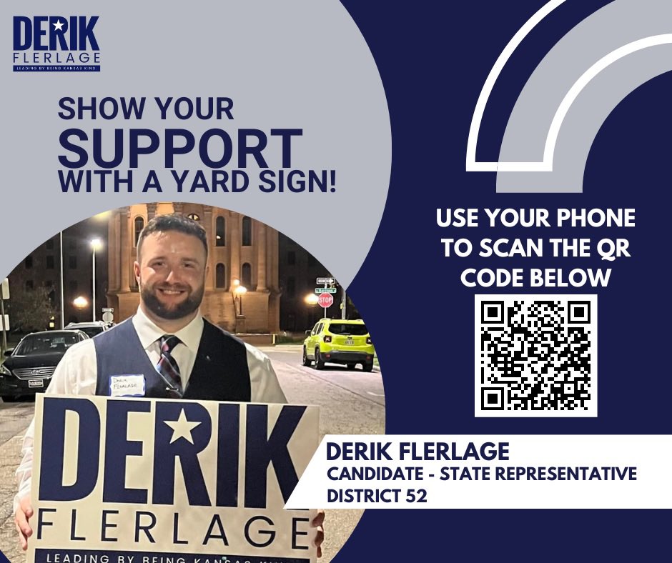 DerikFler's tweet photo. To show others that you’re voting to elect a hardworking and honest candidate - sign up for one of our yard signs!

To display a yard sign at your home or business, scan the QR code below or please visit: https://t.co/Ad3C0gVZbw 

#KsLeg #DerikDelivers #KansasKind #District52 https://t.co/oDQlmow0uv