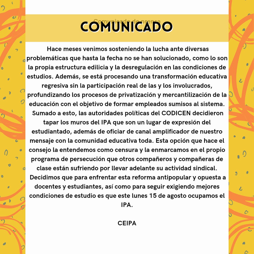 CeipaEnLucha's tweet photo. 15 de Agosto: IPA OCUPADO

Comunicado de prensa

Hace meses venimos sosteniendo la lucha ante diversas problemáticas que
hasta la fecha no se han solucionado, como lo son la propia estructura edilicia y la
desregulación en las condiciones de estudios.

(*) https://t.co/rrBeDOBgAo