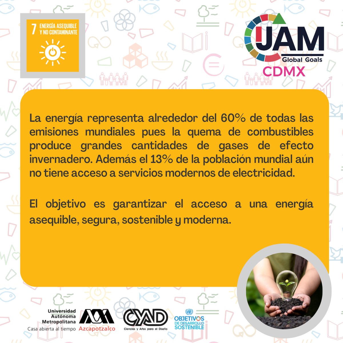 GlobalGoalsCDMX's tweet photo. La Agenda 2030 plantea 17 Objetivos con 169 metas de carácter integrado e indivisible que abarcan las esferas económica, social y ambiental.
¿Conoces el objetivo número 7? A continuación te lo contamos. 🙂

#globalgoalsjamcdmx #GlobalGoals #Design2030Now #Agenda2030 #diseño #ODS https://t.co/7AtSDBfl2Z