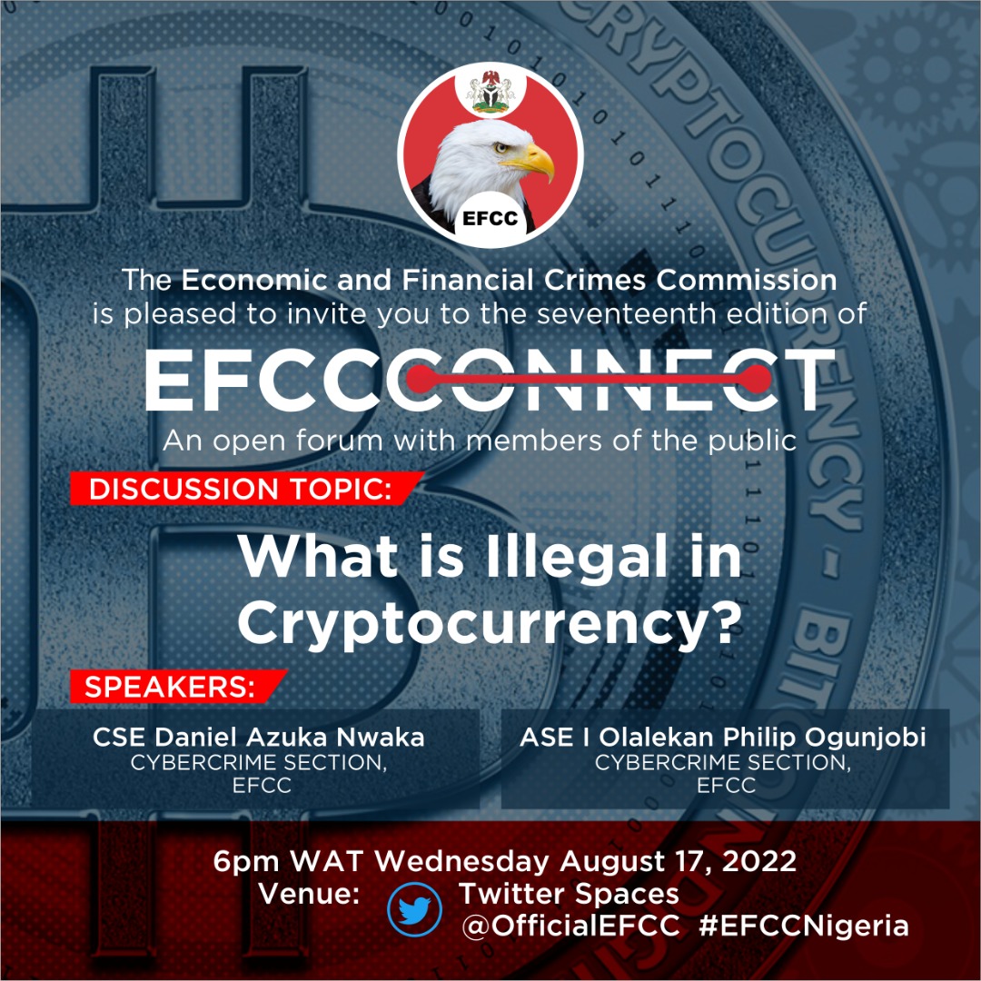 EFCC Connect Are you currently trading in crypto currency? Do you have any  question as per the legality of crypto trading? Join the conversation on  the next edition of the #EFCCConnect, to