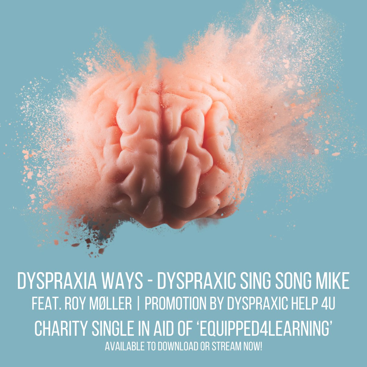 DYSPRAXIA WAYS continues to raise both awareness and vital funds for the wonderful neurodivergent charity Equipped4Learning that helps young people with Dyspraxia access education in West Yorkshire. Download and/or stream the song from all major online music stores today.