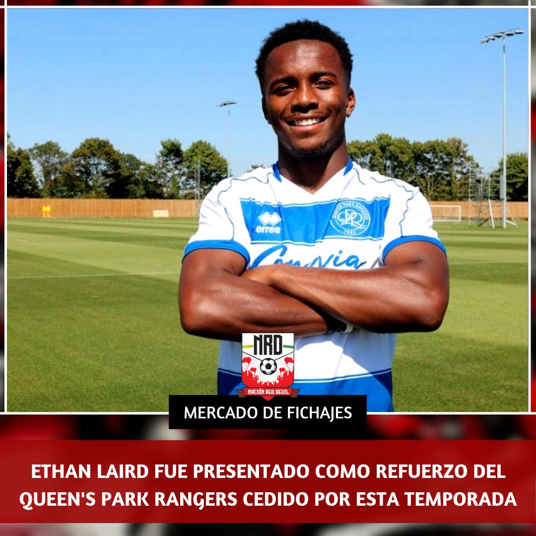 reddevilnacion's tweet photo. CEDIDO ✅
#QPR presentó oficialmente la cesión de #EthanLaird hasta final de la temporada 22/23 🤝
#NacionRedDevil | #MUFC https://t.co/CPbusIrvjb