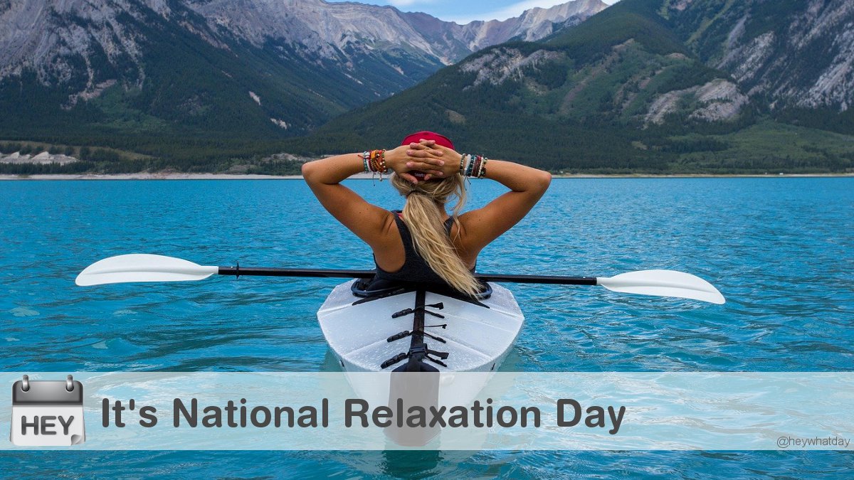 It's National Relaxation Day! 
#NationalRelaxationDay #RelaxationDay #Relax