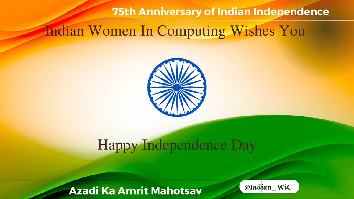 Indian_WiC's tweet photo. 🇮🇳 India is the land of unity in diversity! It is the land that gifted humanity! @Indian_WiC Wishes you A Very #HappyIndependenceDay 🇮🇳

#AzadiKaAmritMahotsav #75thIndependenceDay #IndiaAt75  #WomenWhoCode #womenintech #WomenInSTEM #IndependenceDay2022 #100DaysOfCode https://t.co/zDS9uE6dpq