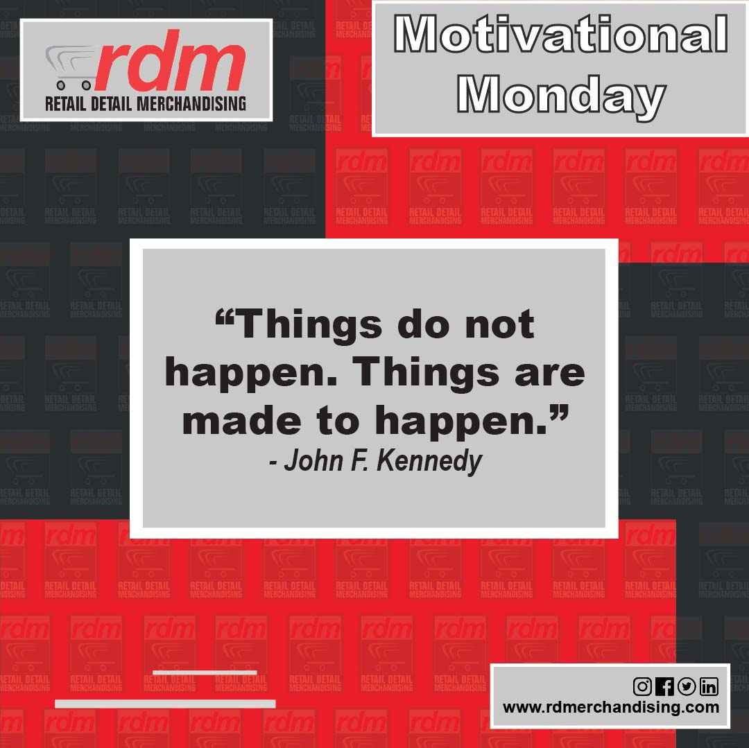 RDMerchInc's tweet photo. It's #MotivationalMonday here at RDM and we are starting the week off with a quote!

"Things do not happen. They are made to happen."
- John F. Kennedy

 #marketing #merchandising #merchandiser #retail #retaildisplay #retailmerchandising #retailmarketing #suncare #sunscreen #dsd https://t.co/NHhPVOlYSV