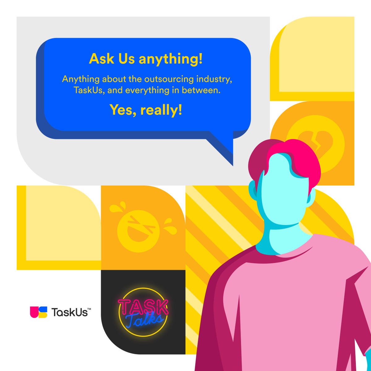 TaskUs's tweet photo. Got questions about the outsourcing industry? About Us? How about a ""tea""? Is it scalding? Good!
Send us those inquiries or comments on anything and everything you think about the industry. Just use the reply button, or slide into our DMs! #TaskTalks https://t.co/OLFydfKIfb