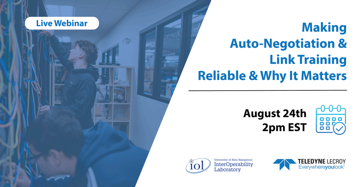 TeledyneLecroy's tweet photo. NEXT WEEK -> #AutoNegotiation and Link Training #webinar August 24 with #UNHIOL and #TeledyneLeCroy! Successful #ANEG and LT have shown to reduce overall installation time while minimizing the risk of ongoing mistakes. Register free today: https://t.co/EZDcVhwwVE #ENET #ethernet https://t.co/toOieACmbC