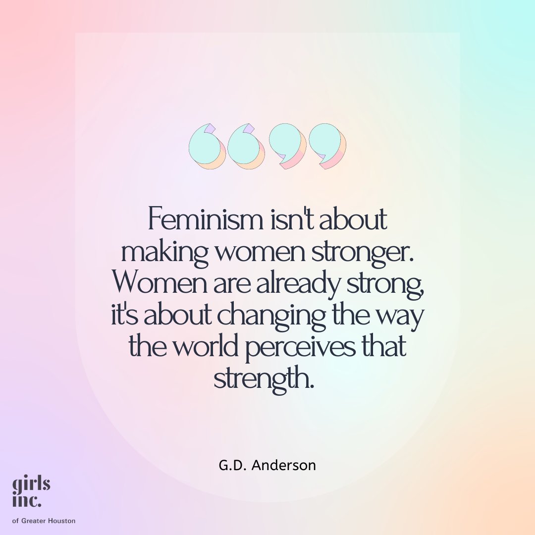 girlsinchouston's tweet photo. Feminism isn't about making women stronger. Women are already strong, it's about changing the way the world perceives that strength. G.D. Anderson Happy Monday! #motivationalmonday #gdanderson #gigh #strongsmartbold #motivate #inspiration #quote #girlpower #girlgang https://t.co/8AhIulr0By