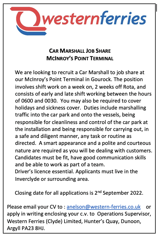 Please share if you know of someone who would like to join our team. 

*CAR MARSHALL JOB SHARE MCINROY’S POINT TERMINAL*

We are looking to recruit a Car Marshall to job share at our McInroy’s Point Terminal in Gourock. .