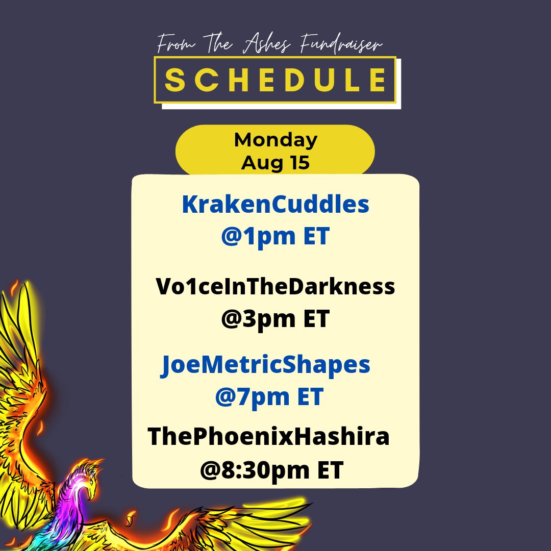 the_TFP's tweet photo. Day three of the #FromTheAshes stream-a-thon is here. Updated schedule! Thank you to everyone who tuned in and donated to the event this weekend. Today's streamers are @KrakenCuddles, @Voice1nTheNight, @JoemetricS, and @HashiPhoenix. Support this event and #StepUpForTransKids🏳️⚧️ https://t.co/DVIVXQQMVd