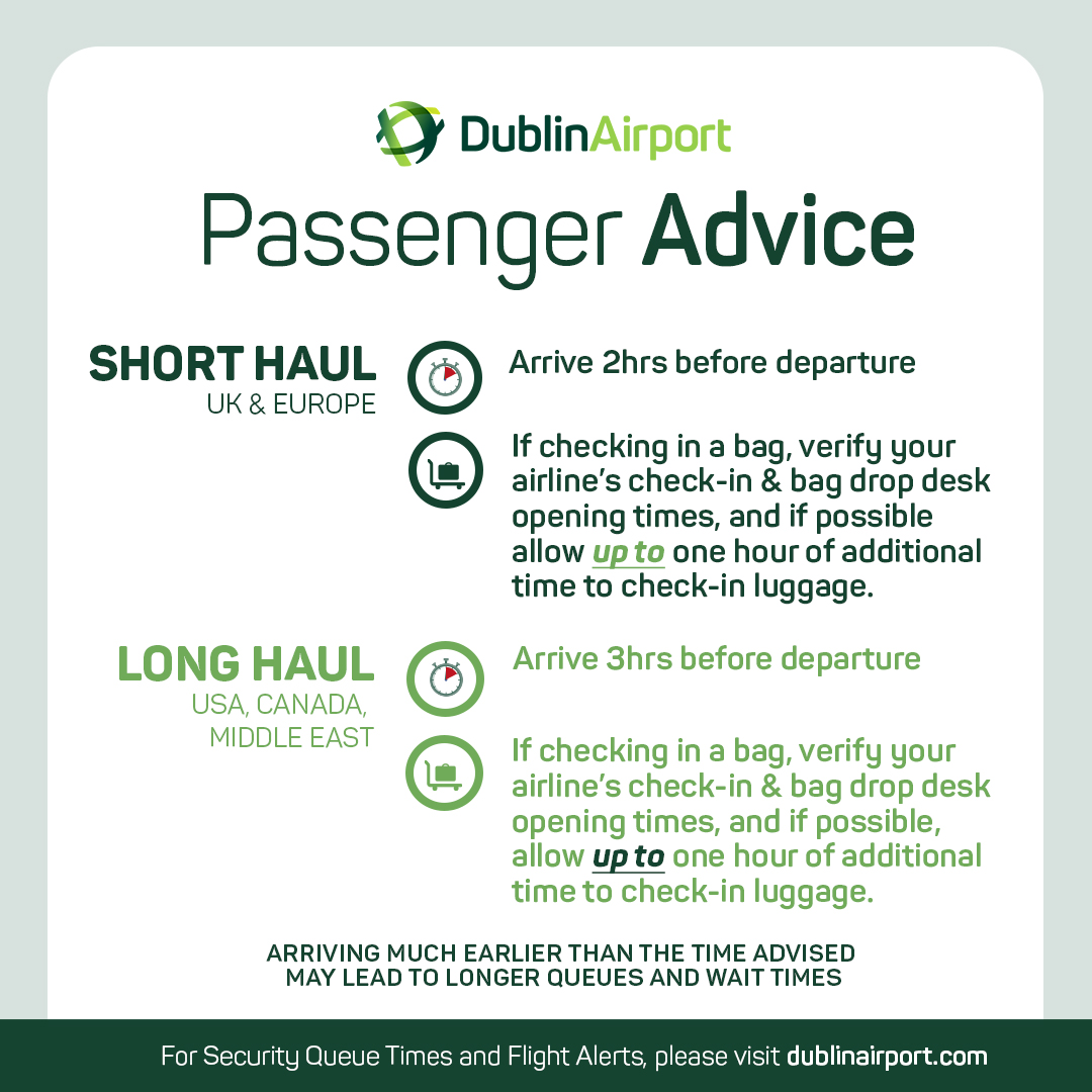 Dublin Airport on Twitter: note updated passenger advice below. For flight alerts, security queue times &amp; info on how to prepare to security screening &amp; your overall airport journey, visit https://t.co/6OwmJfKnc0