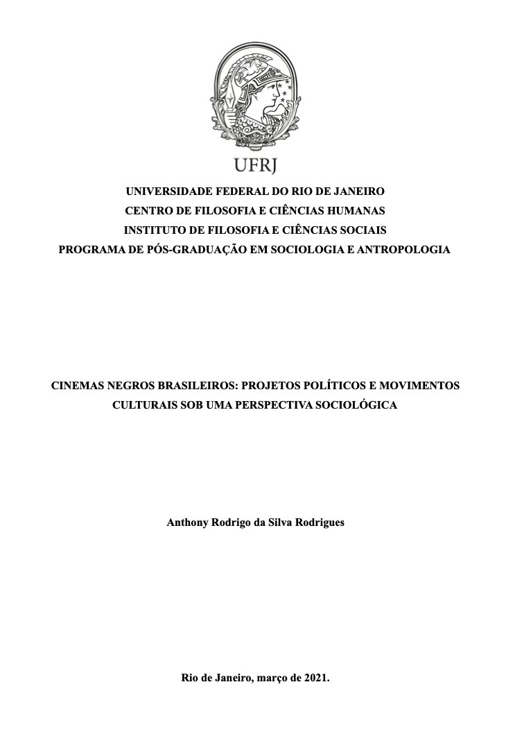 jnascim's tweet photo. Cinemas Negros Brasileiros: Projetos Políticos e Movimentos Culturais sob uma Perspectiva Sociológica (Dissertação)

Autor: Anthony Rodrigo da Silva Rodrigues
Sociologia e Antropologia, @ufrj 
https://t.co/DoMBZHw8Sz https://t.co/tdIB7ZoKn0