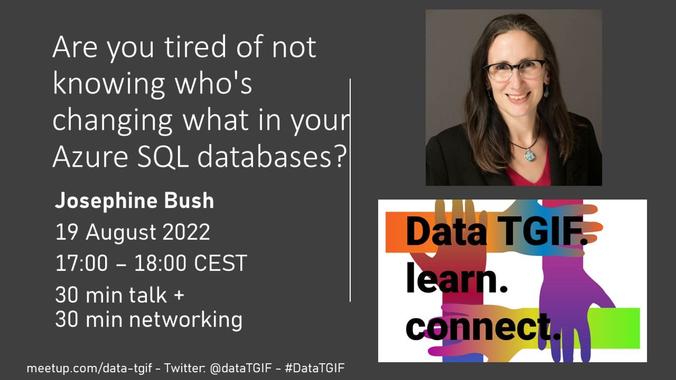 DataTgif's tweet image. Are you tired of not knowing who&apos;s changing what in your Azure SQL databases? @hellosqlkitty will speak about this on #DataTGIF of Aug 19! Join us: talk of 30 mins + 30 mins networking. Event is online + free and this time, hosted by @mthierba #azure #sql
bit.ly/3piPdCY