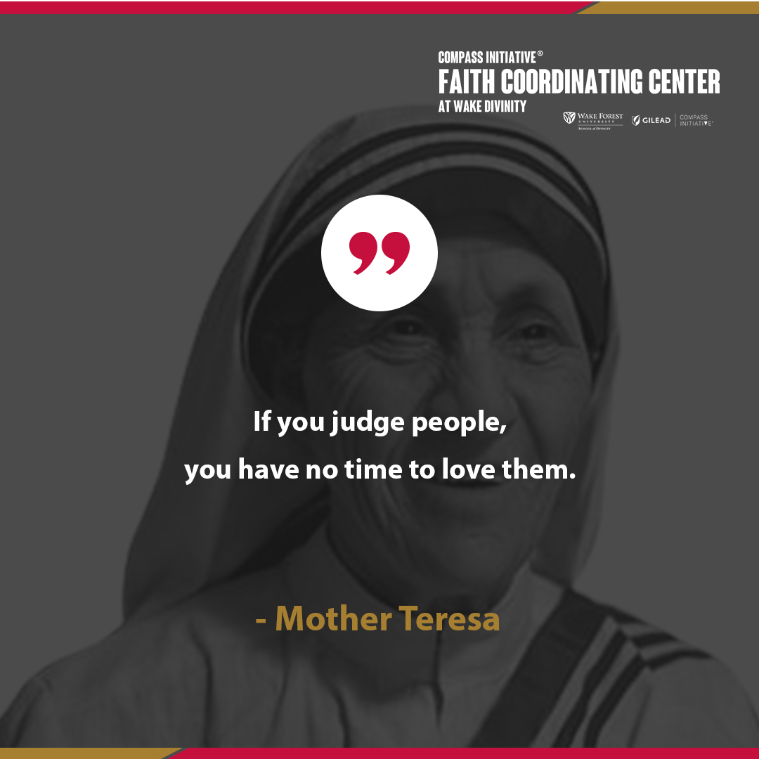 FaithCompassWFU's tweet photo. Mother Teresa called us to love rather than judge. Releasing judgment to replace with love will help us end the stigma of living with HIV. #love #judgementfree #HIVawareness #breakthestigma #endthestigma #faithcompassWFU https://t.co/elRcYWrLQ3