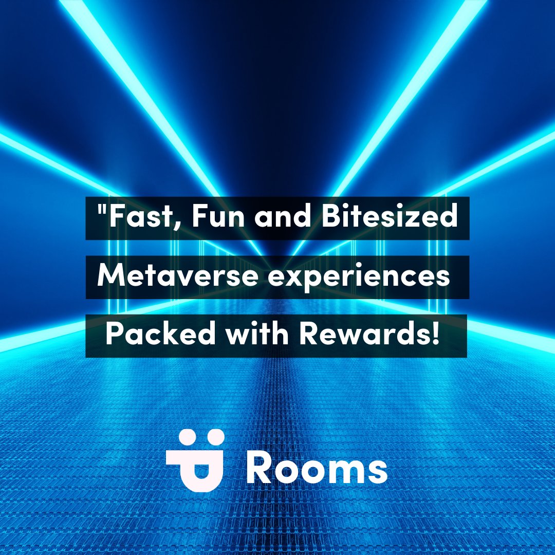 Rooms = Fast, Fun and Bitesized Metaverse experiences... Discovered and enjoyed within 3 minutes + packed with rewards!

We're super proud of the metaverse we are building. It's going to change everything. 

Stay tuned for updates 🚀💎🎮